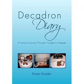 Decadron Diary: A Family's Journey Through Hodgkins Disease