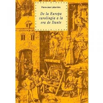 De la europa carolingia a la era de dante