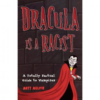 Dracula Is a Racist