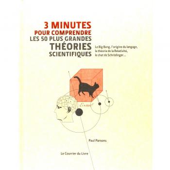 3 minutes pour comprendre les 50 plus grandes théories scientifiques