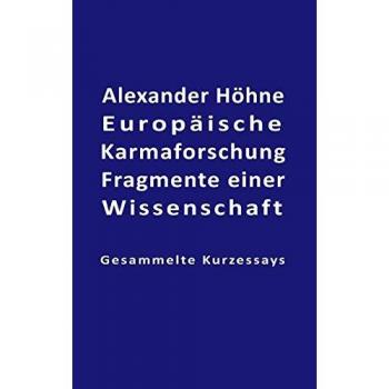 Europäische Karmaforschung: Fragmente einer Wissenschaft