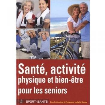 Santé, Activité physique et bien-être pour les seniors