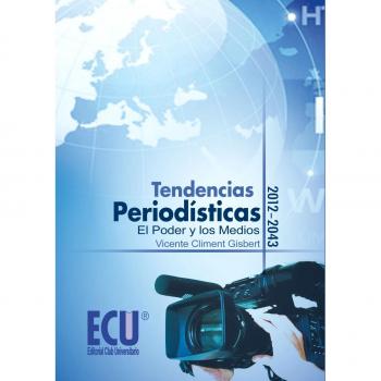 Tendencias periodisticas 2012-2043 (Tapa blanda con solapas).