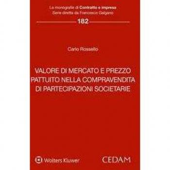 Valore di mercato e prezzo pattuito nella compravendita di partec... Carlo Rossello