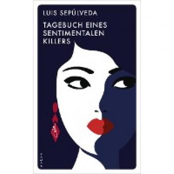 Luis Sepúlveda Tagebuch Eines Sentimentalen Killers (Red Eye)