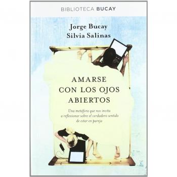 AMARSE CON LOS OJOS ABIERTOS