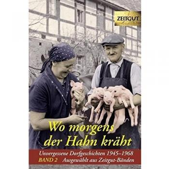 Wo morgens der Hahn kräht 2