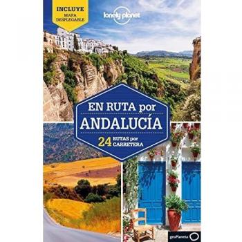 En ruta por Andalucía 1: 24 rutas por carretera