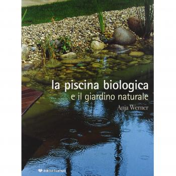 La piscina biologica e il giardino naturale