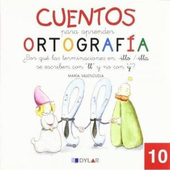 Cuentos para aprender ortografía. ¿por qué las terminaciones en -illo,-illa, se