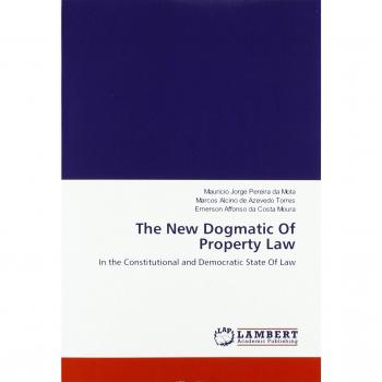 The New Dogmatic Of Property Law