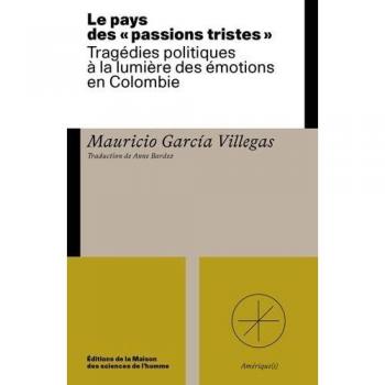 Le pays des  passions tristes . tragedies politiques a la lumiere d