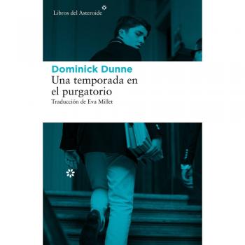 Una Temporada En El Purgatorio [Spanish] by Dominick Dunne [Paperback]