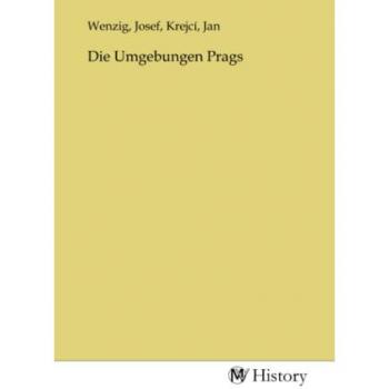 Die Umgebungen Prags