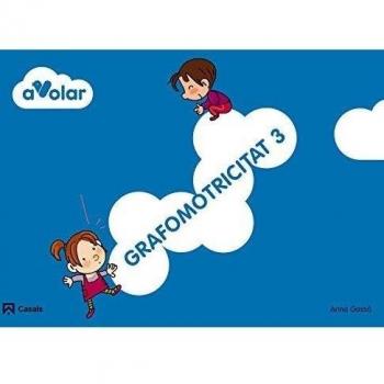Grafomotricitat 3. A volar!.