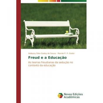 Freud e a Educação: As teorias freudianas da sedução no contexto da educação