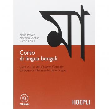 Corso di lingua bengali. Livelli A1-B1 del quadro comune europeo di riferimento delle lingue. Con 2 CD Audio