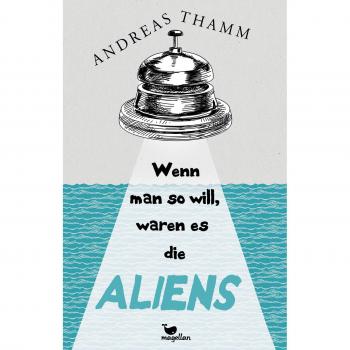 Wenn man so will, waren es die Aliens