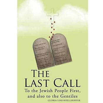 The Last Call: To the Jewish People First, and also to the Gentiles