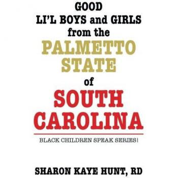 Good Li'l Boys and Girls from the Palmetto State of South Carolina