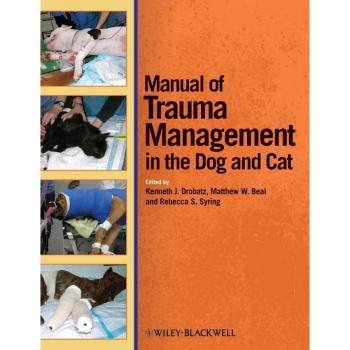 Manual of Trauma Management in the Dog and Cat