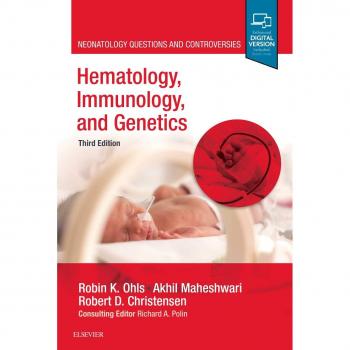 Hematology, Immunology and Genetics: Neonatology Questions and Controversies