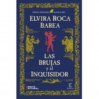 Las Brujas y el Inquisidor: Premio Primavera de Novela 2023
