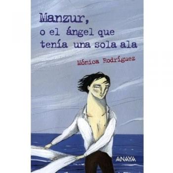 Manzur, o el ángel que tenía una sola ala.