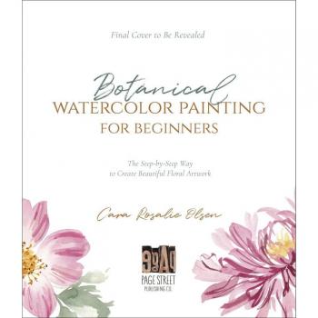 Botanical Watercolor Painting for Beginners: Lay it Flat Botanical Watercolor Painting for Beginners