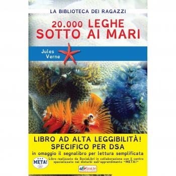 Ventimila leghe sotto i mari. Ediz. ad alta leggibilità. Specifico per DSA