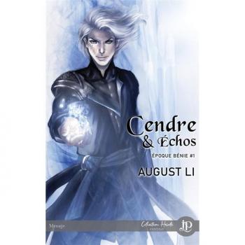 Cendre & Echo : Epoque bénie #1