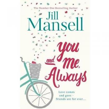 You And Me, Always: An uplifting novel of love and friendship