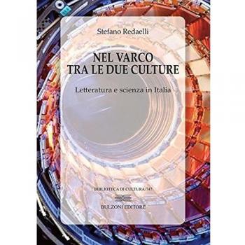 Nel varco tra le due culture. Letteratura e scienza in Italia
