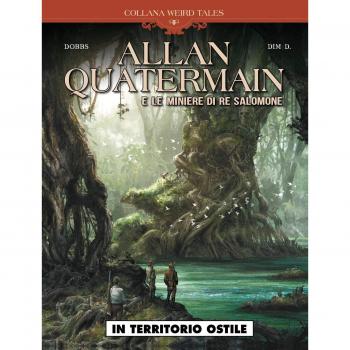 In territorio ostile. Allan Quatermain e le miniere di re Salomone