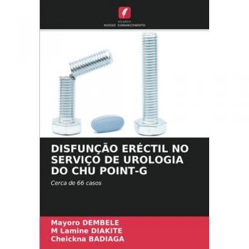 Dembele, Mayoro: DISFUNÇÃO ERÉCTIL NO SERVIÇO DE UROLOGIA DO CHU POINT-G