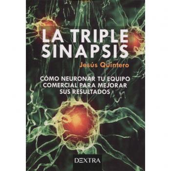 Triple Sinapsis (Como Neuronar Tu Equipo Comercial Para Mejorar)