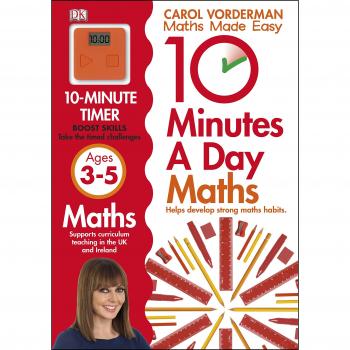 10 Minutes a Day Maths Ages 3-5, Carol Vorderman