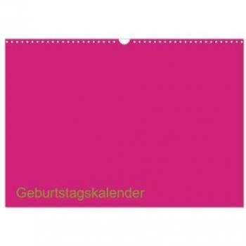 Bastel-Geburtstagskalender pink / Geburtstagskalender (Wandkalender 2024 DIN A3 quer) CALVENDO Monatskalender