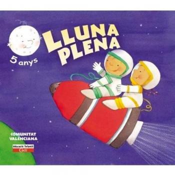 Lluna Plena 5 anys. 1er Trimestre. Comunitat Valenciana