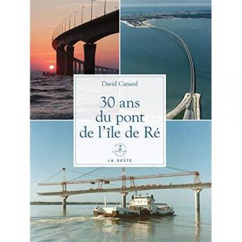 30 ans du pont de l'Ile de Ré