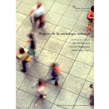 Enjeux de la sociologie urbaine