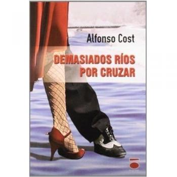 Demasiados ríos por cruzar (Tapa blanda).