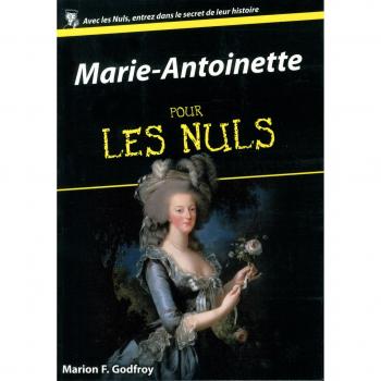 Marie-Antoinette pour les nuls