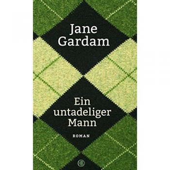 Ein untadeliger Mann: Roman