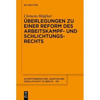 Überlegungen zu einer Reform des Arbeitskampf