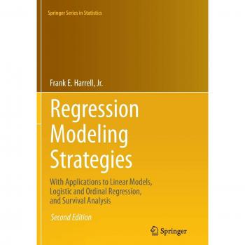 Regression Modeling Strategies: With Applications to Linear Models, Logistic and Ordinal Regression, and Survival Analysis