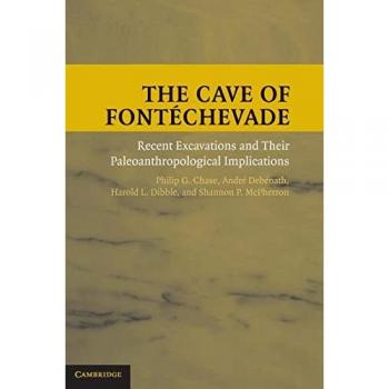 Chase, Philip G.: The Cave of Fontéchevade