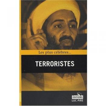 Les plus célèbres terroristes