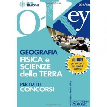 Geografia fisica e scienze della terra per tutti i concorsi
