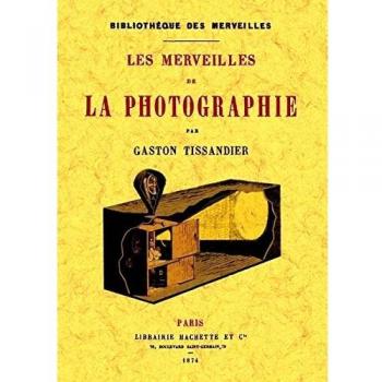 Les merveilles de la photographie